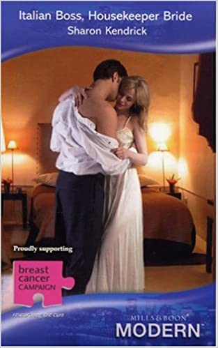 ITALIAN BOSS , HOUSEKEEPER BRIDE