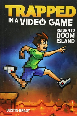 TRAPPED IN A VIDEO GAME 4 return to doom island