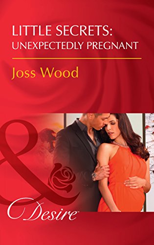 LITTLE SECRETS UNEXPECTEDLY PREGNANT