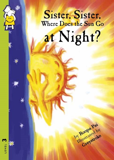 SISTER,SISTER,WHERE DOES THE SUN GO AT NIGHT pratham book