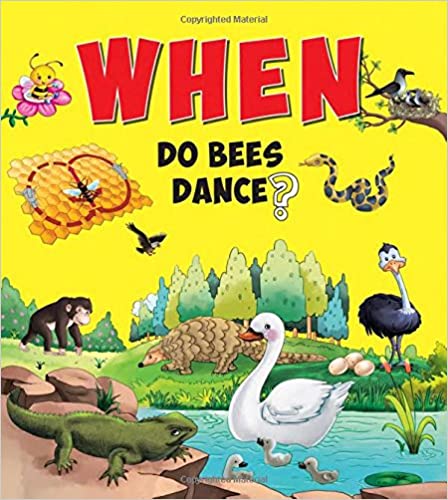 WHEN DO BEES DANCE