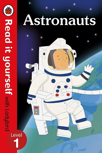ASTRONAUTS read it yourself Level 1