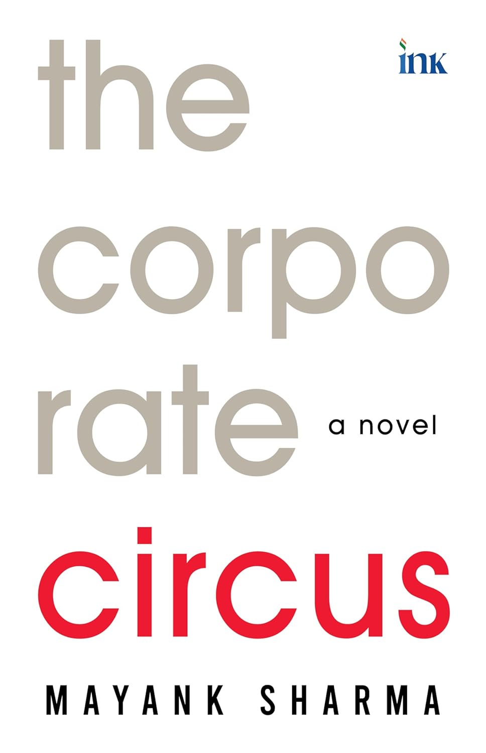 THE CORPORATE CIRCUS