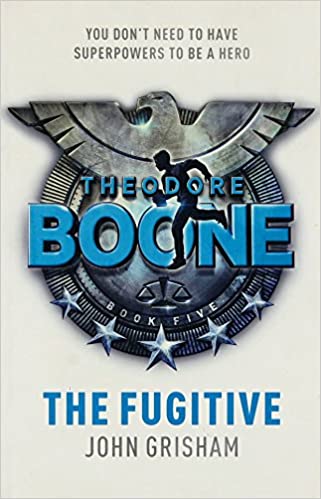 THE FUGITIVE theodore boone