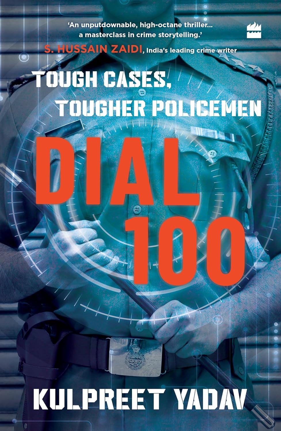 DIAL 100 TOUGH CASES TOUGHER POLICEMEN