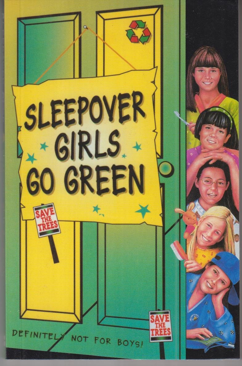 NO 25 SLEEPOVER GIRLS GO GREEN