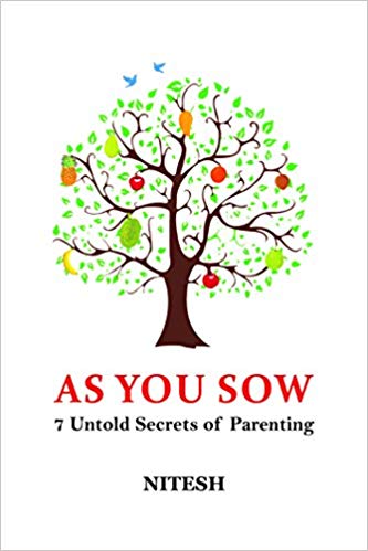 AS YOU SOW 7 untold secrets of parenting 