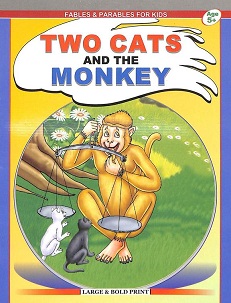TWO CATS AND THE MONKEY fables & parables for kids