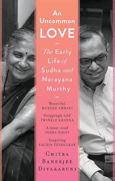 AN UNCOMMON LOVE the early life of sudha and narayana murthy