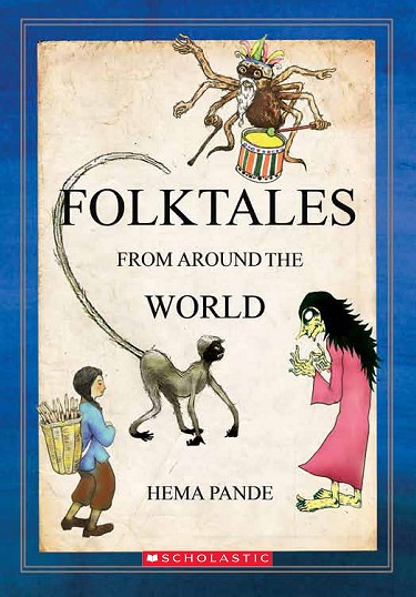 FOLKTALES FROM AROUND THE WORLD scholastic