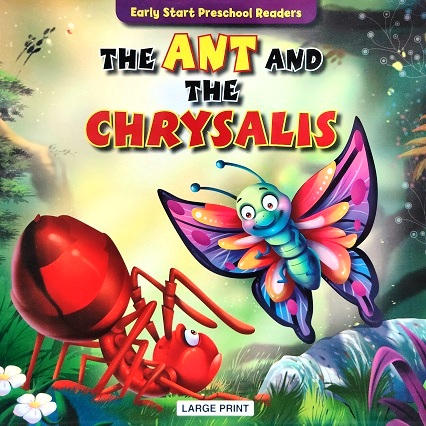 THE ANT AND THE CHRYSALIS