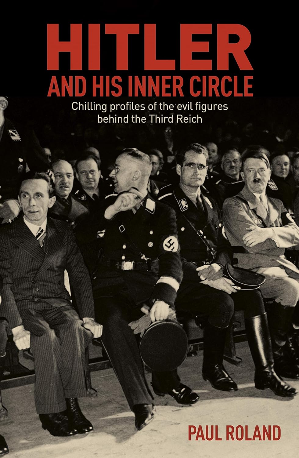 HITLER AND HIS INNER CIRCLE