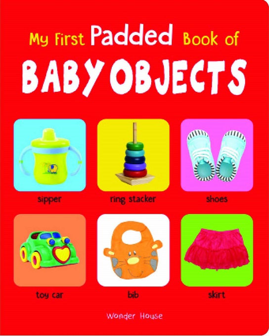 MY FIRST PADDED BOOK OF BABY OBJECTS
