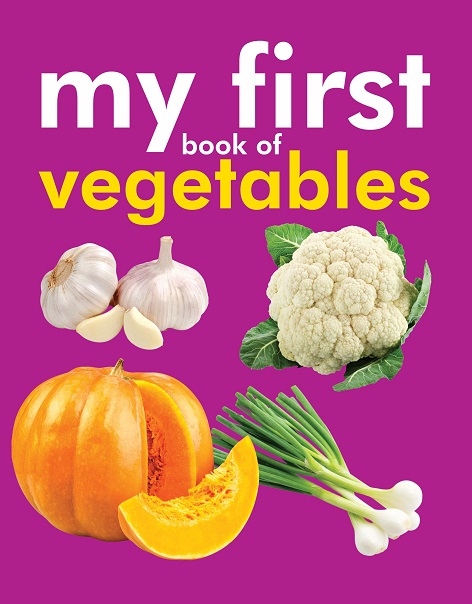 THE FIRST BOOK OF VEGETABLES