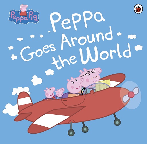PEPPA GOES AROUND THE WORLD