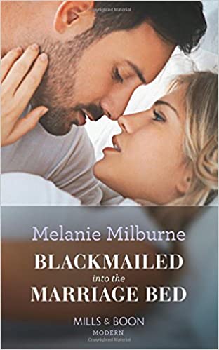 BLACKMAILED INTO THE MARRIAGE BED