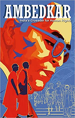 AMBEDKAR india'S crusader for human rights