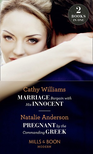 MARRIAGE BARGAIN WITH HIS INNOCENT + PREGNANT BY THE COMMANDING GREEK