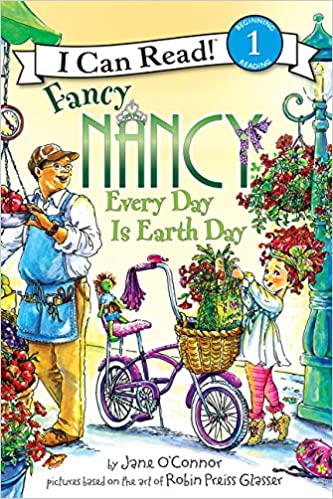 FANCY NANCY every day is earth day i can read