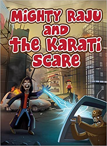 MIGHTY RAJU AND THE KARATI SCARE
