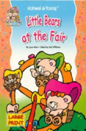 LITTLE BEARS AT THE FAIR large print