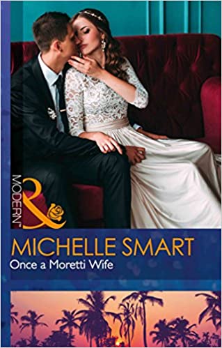 ONCE A MORETTI WIFE