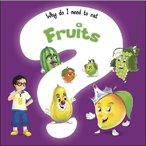 WHY DO I NEED TO EAT FRUITS