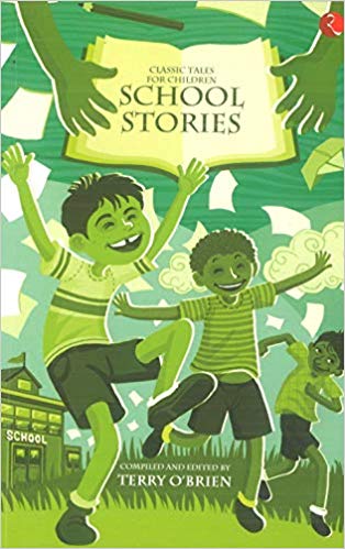 SCHOOL STORIES classic tales for children