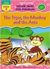 THE TIGER,THE MONKEY AND THE ANTS 2 young readers
