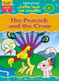 THE PEACOCK AND THE CROW 3 early young readers