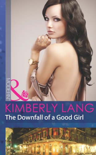 THE DOWNFALL OF A GOOD GIRL