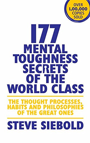 177 MENTAL TOUGHNESS SECRETS OF THE WORLD CLASS