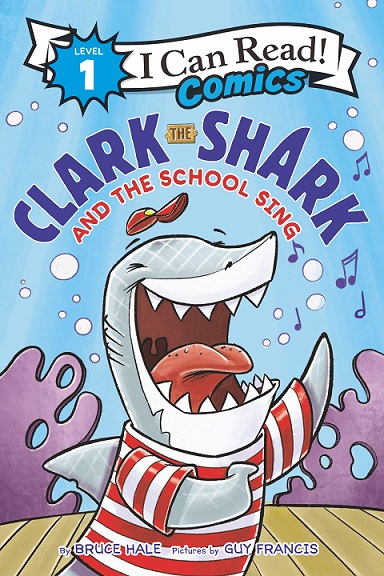 CLARK THE SHARK AND THE SCHOOL SING i can read