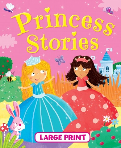 PRINCESS STORIES large print