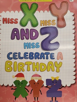 MISS X MISS Y AND MISS Z CELEBRATE A BIRTHDAY