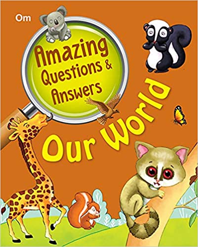 OUR WORLD amazing Q & A