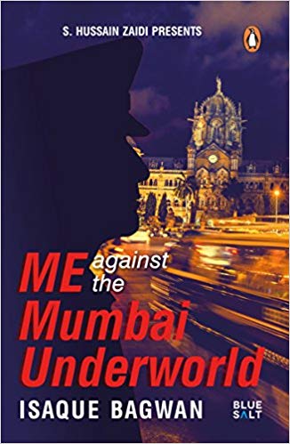 ME AGAINST THE MUMBAI UNDERWORLD