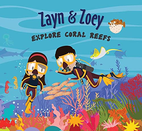 ZAYN & ZOEY EXPLORE CORAL REEFS