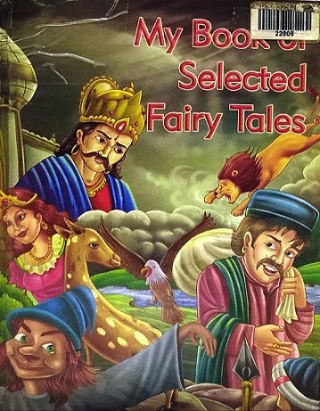 MY BOOK OF SELECTED FAIRY TALES dhingra