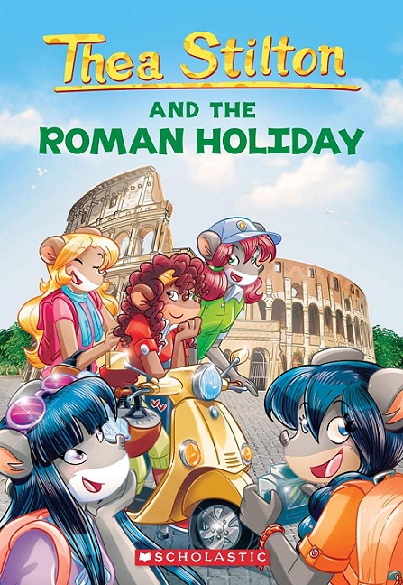 THEA STILTON AND THE ROMAN HOLIDAY
