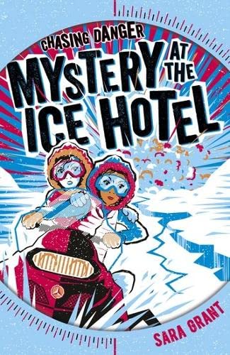 MYSTERY AT THE ICE HOTEL