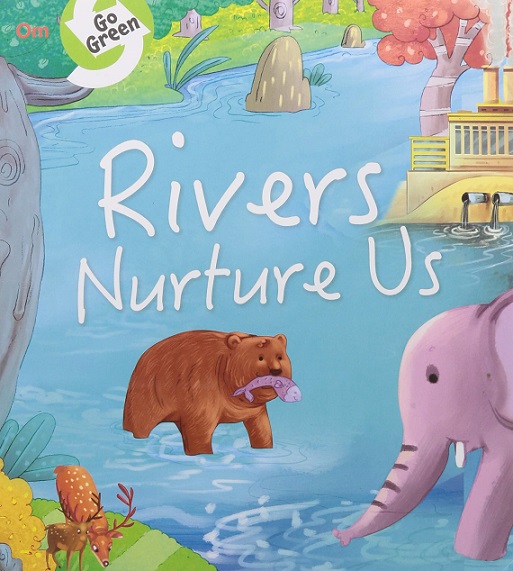 RIVERS NURTURE US go green