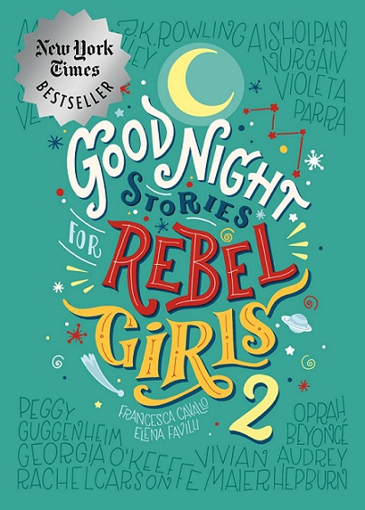 GOOD NIGHT STORIES FOR REBEL GIRLS 2