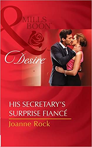 HIS SECRETARY'S SURPRISE FIANCE