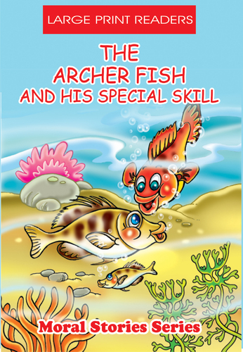 THE ARCHER FISH AND HIS SPECIAL SKILL (KIDDZ)