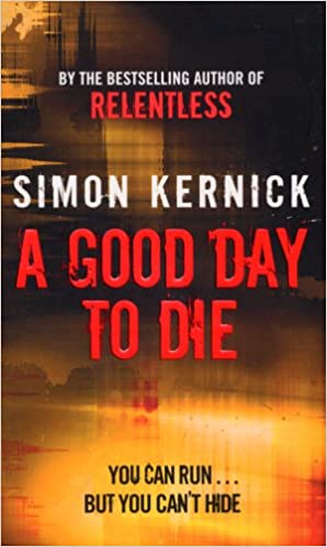 A GOOD DAY TO DIE