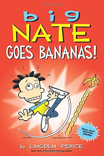 BIG NATE GOES BANANAS