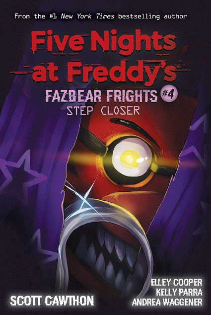 NO 04 STEP CLOSER fazbear frights