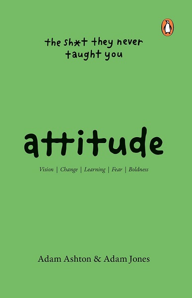 ATTITUDE the sh*t they never taught you
