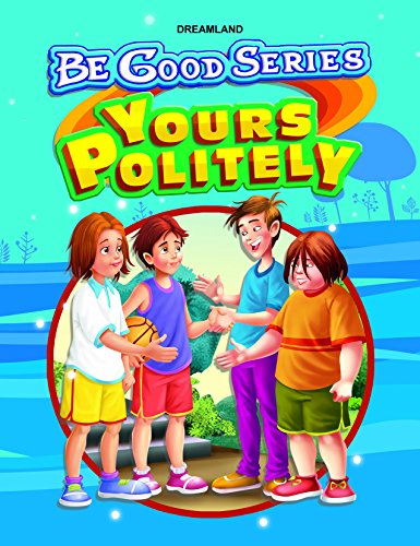 YOURS POLITELY be good stories